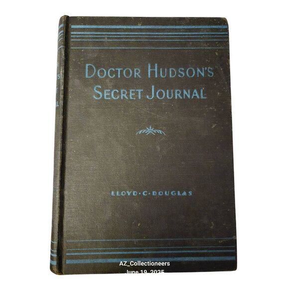 Dr. Hudson's secret journal by Lloyd C. Douglas - grossett & Dunlap books - Picture 1 of 7